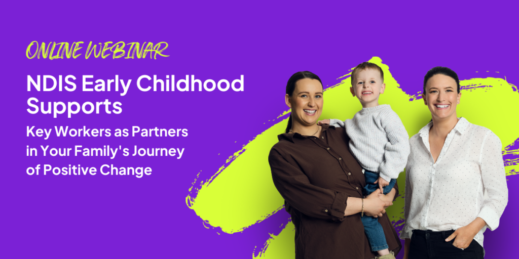 NDIS Early Childhood Supports Webinar 
